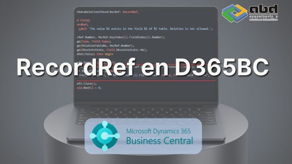 RecordRef en AL para Microsoft Business Central 365