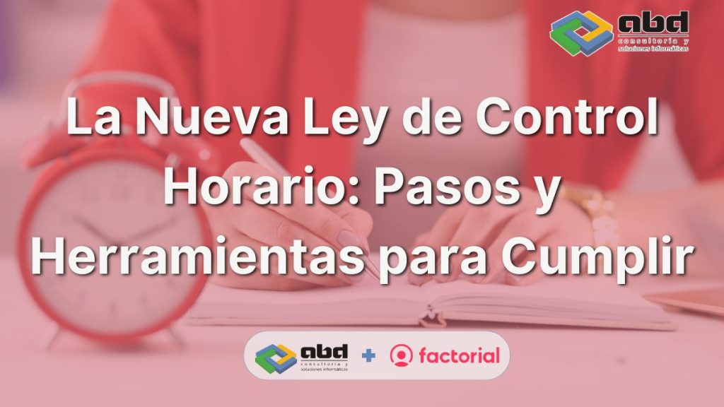 La Nueva Ley de Control Horario