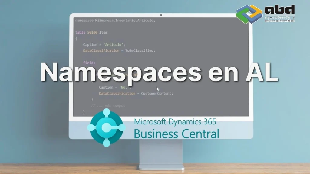 ¿Qué son los Namespaces en Business Central?