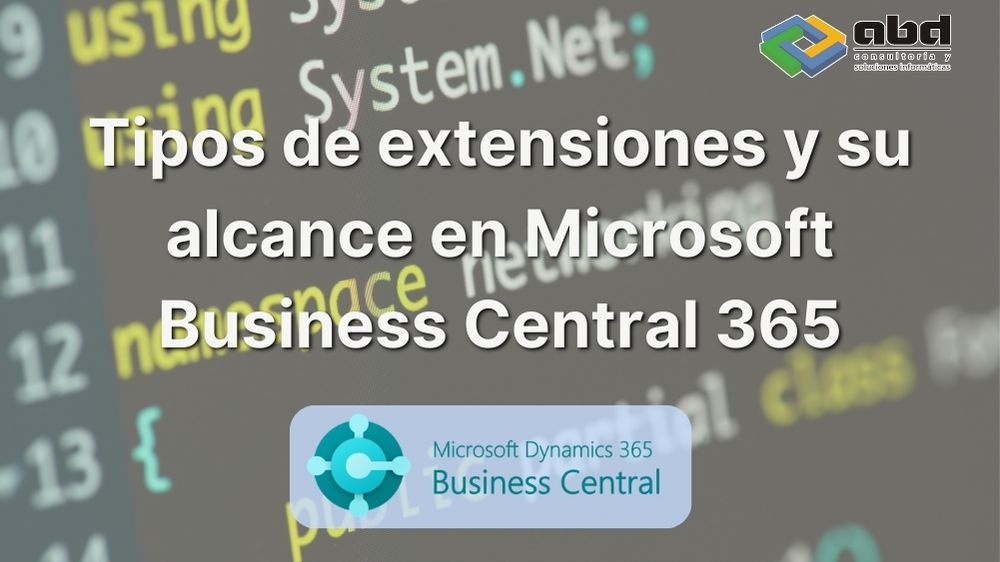 Tipos de Extensiones y su Alcance en Microsoft Business Central 365