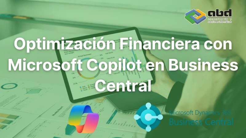 Optimización financiera con Microsoft Copilot en Business Central